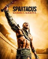 Смотреть Онлайн Спартак: Боги арены 2011 / Spartacus: Gods of the Arena Online Film